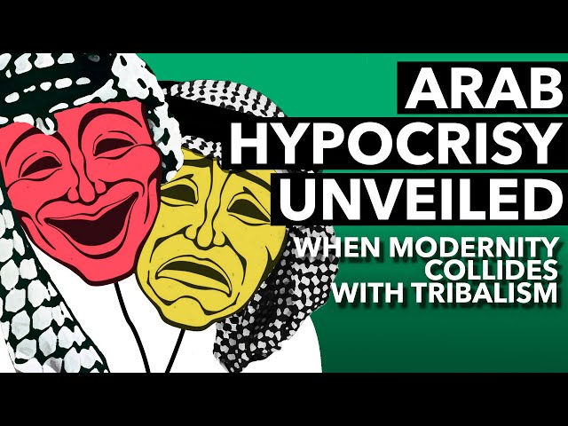 A HYPOCRISY OF VALUES – Exposing the Duality of the Arab Personality