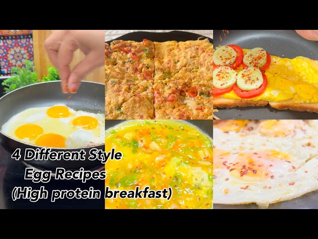 4 Different Style Egg Recipes (high protein breakfast).  Egg Recipes #easyrecipe