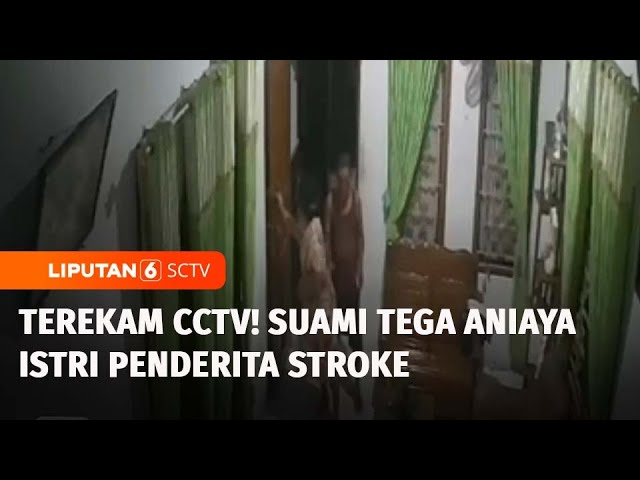 Pilu, Wanita Sakit Stroke di Brebes Dianiaya Suami dan Anak Kandungnya | Liputan 6