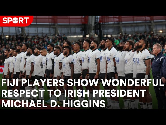 Wonderful respect by Fiji team to Irish President Michael D. Higgins