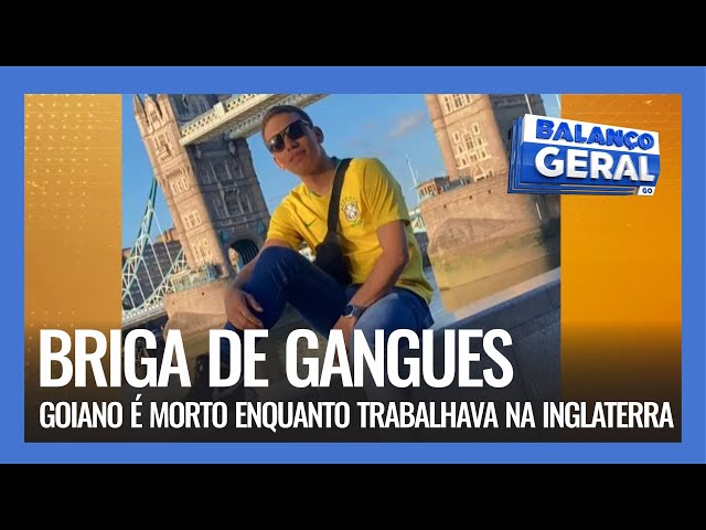 BRIGA DE GANGUES: GOIANO É MORTO ENQUANTO TRABALHAVA NA INGLATERRA