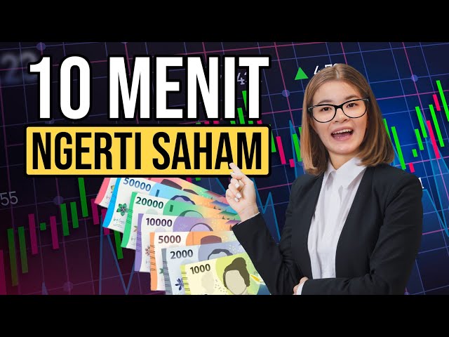 Ngerti INVESTASI SAHAM dalam 10 Menit!