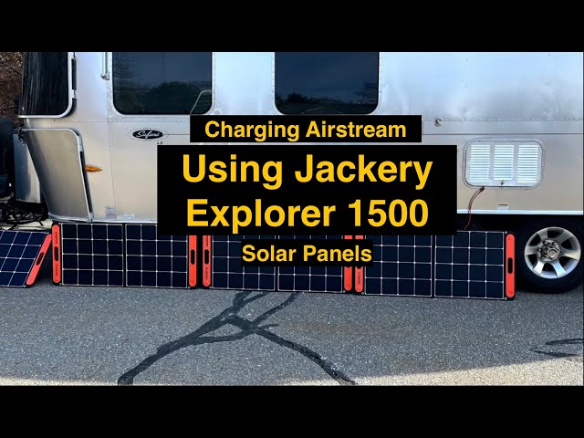 Jackery Solar Panels to Charge an Airstream? Yes!