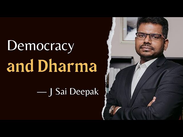 J Sai Deepak | Decolonisation, Democracy and Dharma | speech