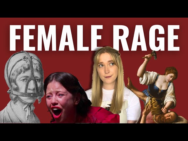 A history of female rage