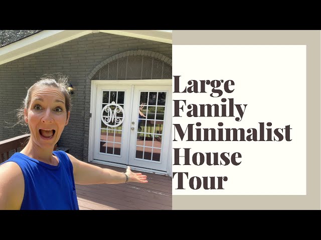 Large Family House Tour!  Kinda Minimalist!  9 People in 3 bedrooms