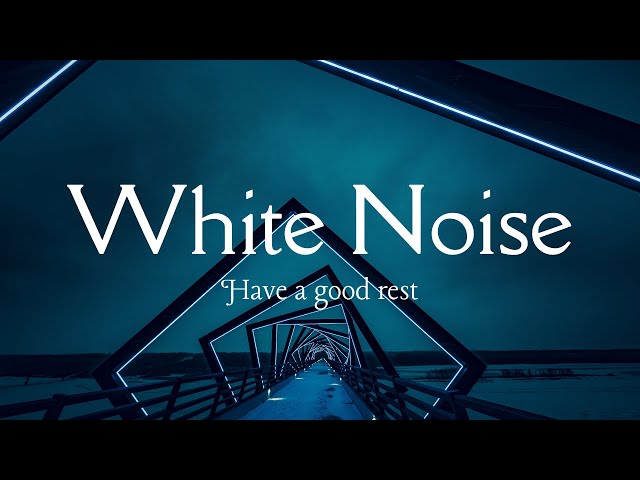 Sleep Well with Black screen White Noise 10h Non Stop NO ADS