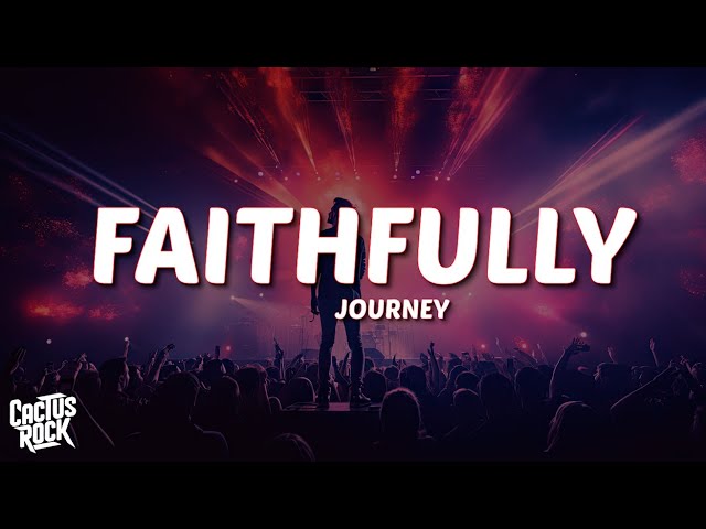 Journey - Faithfully (Lyrics)