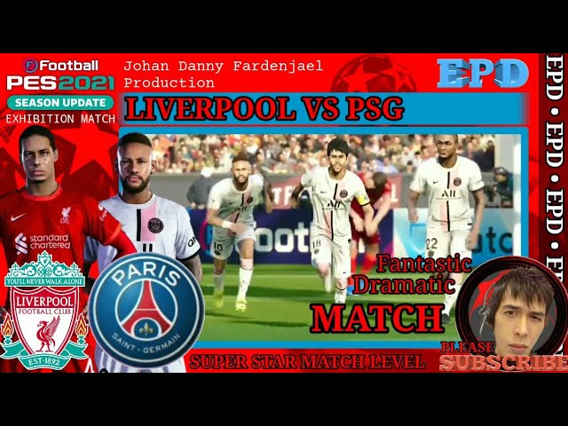 PES 2021 - LIVERPOOL vs PSG | EXHIBITION MATCH | Extra Time | Epd