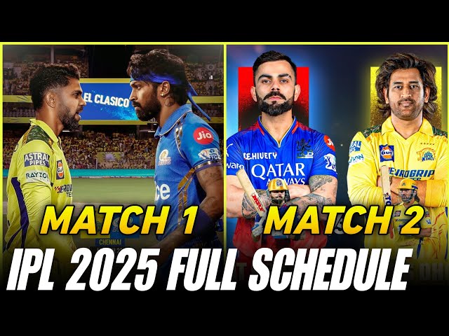 CSK IPL 2025 Schedule Full Details ! CSK VS RCB 😱