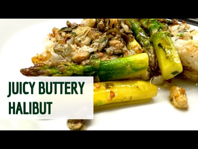 🐟 Super Easy Juicy Buttery Halibut!