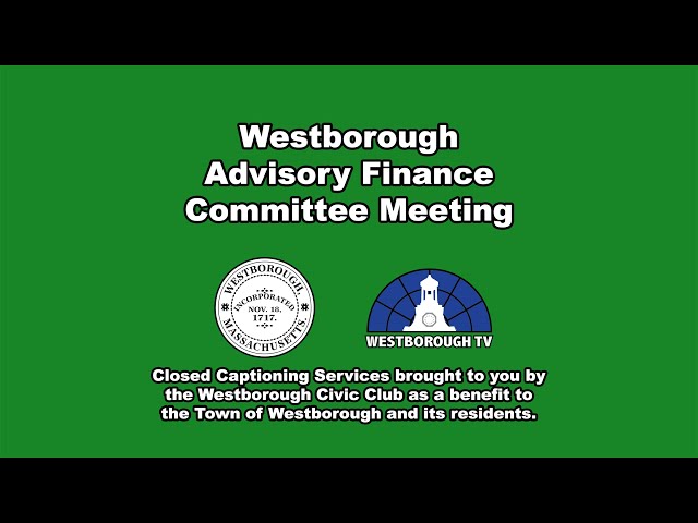 Westborough Advisory Finance Committee Meeting -  February 3, 2025