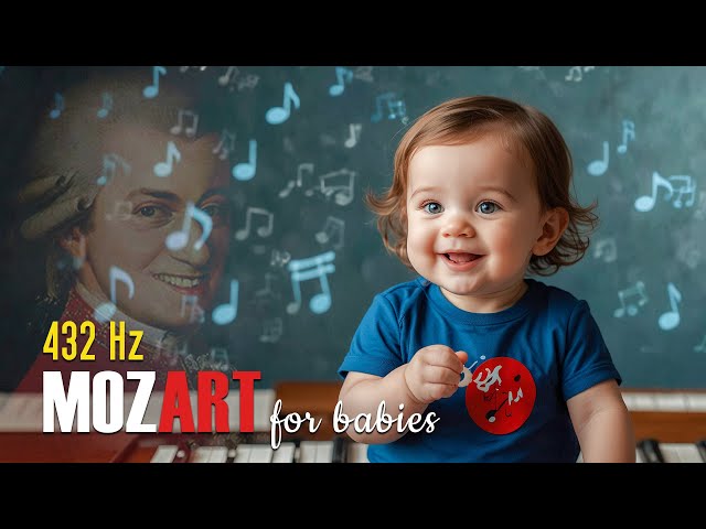 432 Hz with Mozart Effect in 2025 for Babies Brain Development