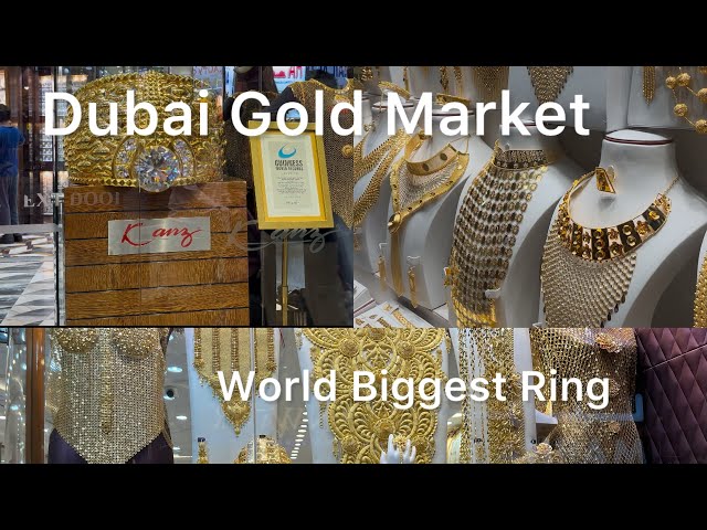 Dubai Gold Market - Best Jewelry - Biggest Gold Ring - where to buy Gold