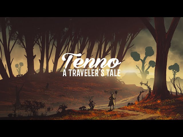 Tenno - A Traveler's Tale