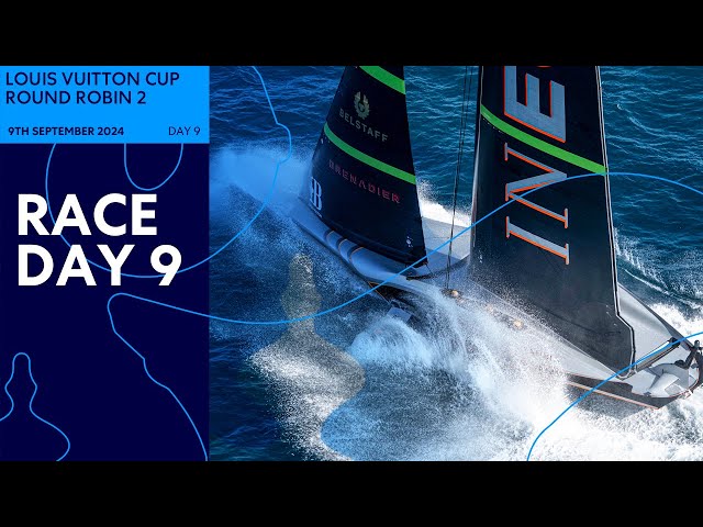 Louis Vuitton Cup - Day 9 | Round Robins - LIVE