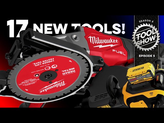 17 NEW Power Tools from Milwaukee, DeWALT, Makita, Bosch, Hilti and more!