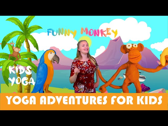 FUNNY MONKEY YOGA - Gentle Kids Yoga | Yoga Adventures for Kids