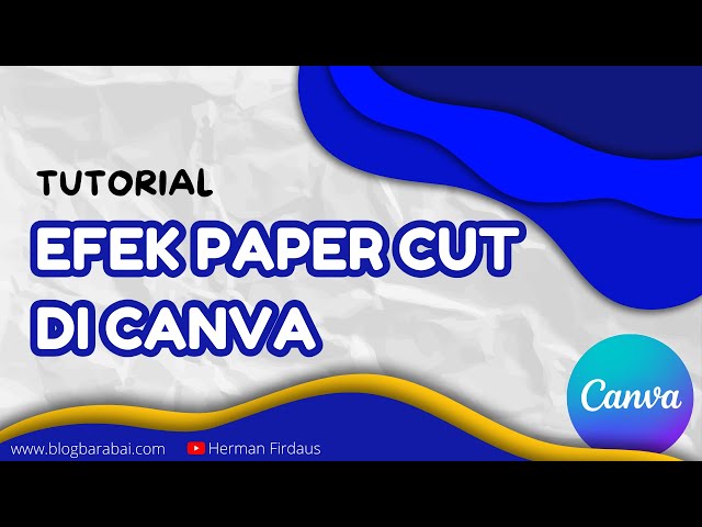 Tutorial Efek Paper Cut di Canva