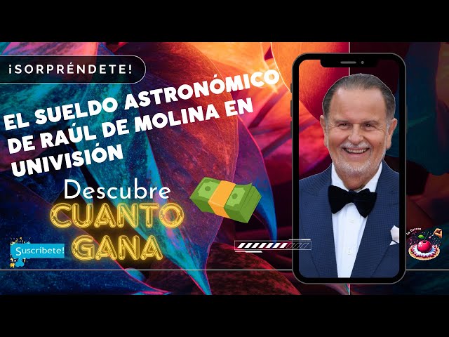 📺🎤 El Sueldo Astronómico de Raúl de Molina en Univisión: ¡Descubre Cuánto Gana! 📺🎤