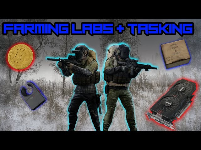 Tasking and Farming LABS for that CaSh |  PVE