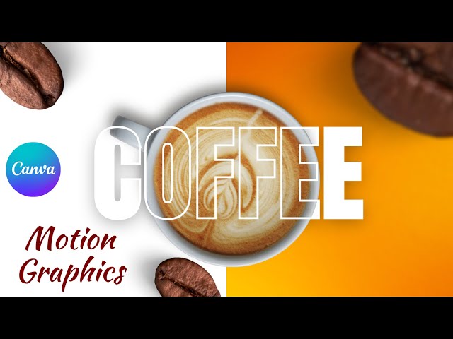 Coffee Motion Graphics Tutorial | Canva Animation Tutorial for Beginners