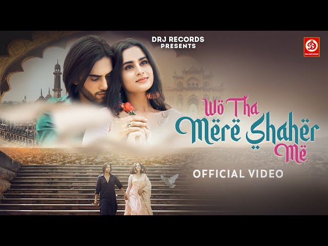 Wo Tha Mere Shahar Me - Official Video | Ayesha Khan | Sameer Mark | Mohd Irfan | New Song 2024