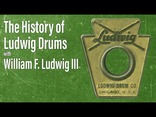 EP 8 - The History of Ludwig Drums with William F Ludwig III - Drum History Podcast