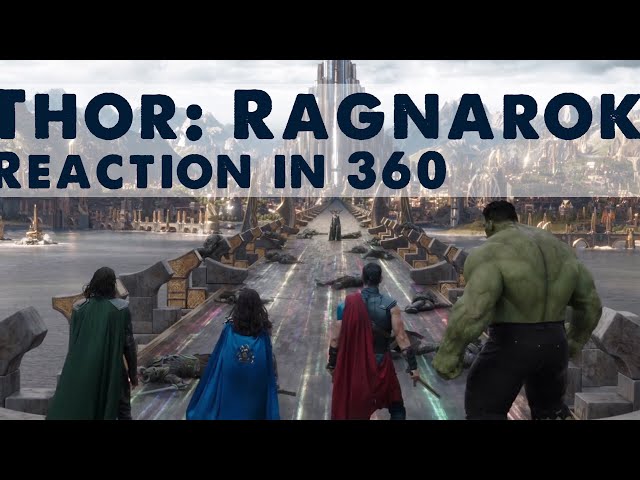 Thor Ragnarok Official Trailer Reaction in 360