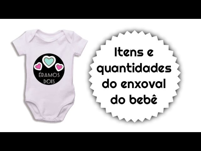 ITENS E QUANTIDADES DO ENXOVAL DO BEBÊ