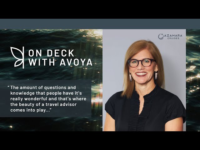 Maximize Your Sales: Azamara Cruise Trends & Travel Tips | On Deck With Avoya Ep. 159