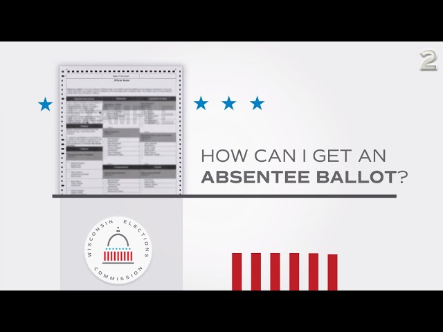 How Can I Get an Absentee Ballot? Wisconsin Elections