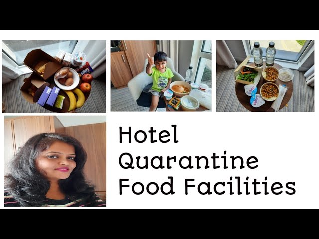 London Hotel Quarantine Food facilities