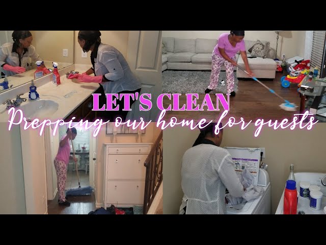 CLEAN WITH ME|PREPPING OUR HOME FOR GUESTS|CLEANING MOTIVATION