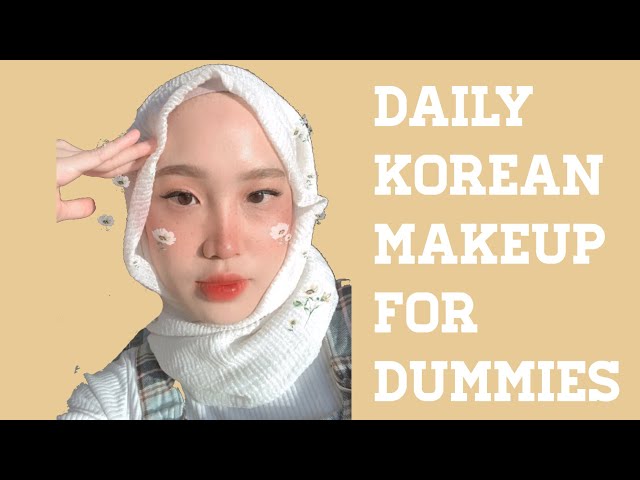 daily korean makeup for dummies