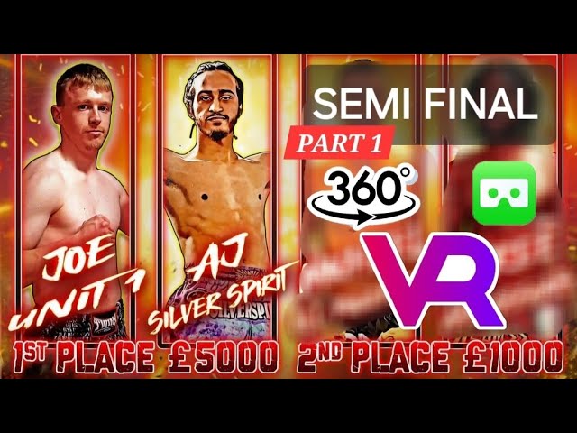 Semi Final 1 JOE v AJ JAI YAI COLLIDE 8 VR 360° FIGHT ! A CLASS MUAY THAI 4 MAN TOURNAMENT