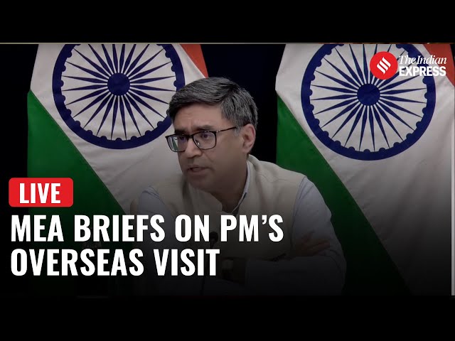 LIVE|Key Takeaways from MEA’s Special Briefing on PM’s Foreign Trip