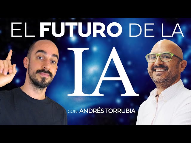 🔴 El Futuro de la IA ¿Burbuja o Realidad? ¿GPT-5 próximamente? | Feat. Andrés Torrubia