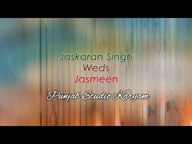 Live By Punjab Studio Karyam || Wedding Ceremony Of Jaskaran Singh Weds Jasmeen