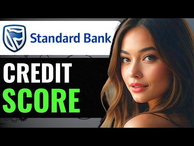 HOW TO CHECK CREDIT SCORE ON STANDARD BANK APP (2024) FULL GUIDE