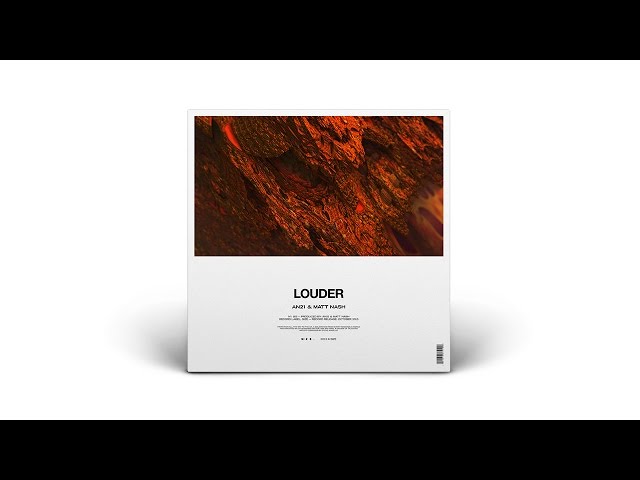 AN21 & Matt Nash 'Louder' (Out now)