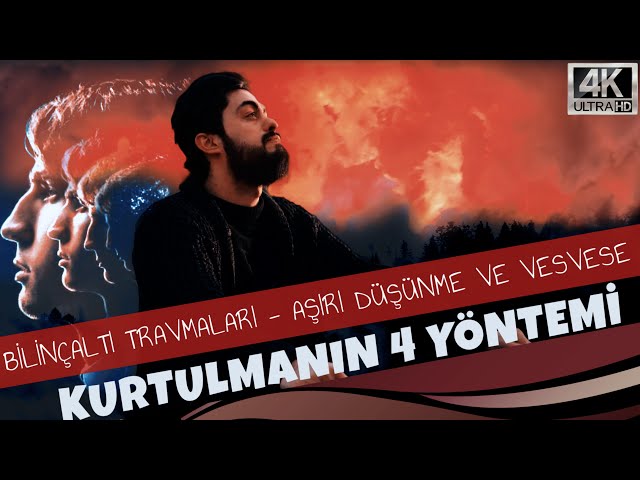 BİLİNÇALTI TRAVMALARI - AŞIRI DÜŞÜNME VE VESVESE SORUNUNDAN KURTULMANIN 4 YÖNTEMİ | RIDVAN GÖÇER