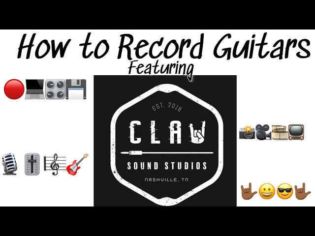 HOW TO RECORD GUITARS