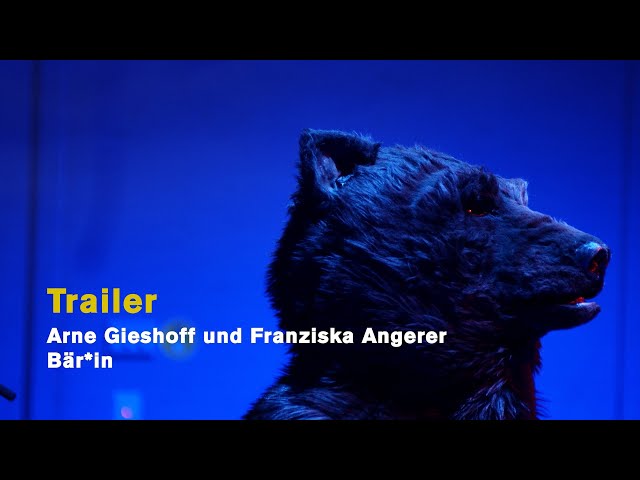 Gieshoff / Angerer: BÄR*IN (Offical trailer)