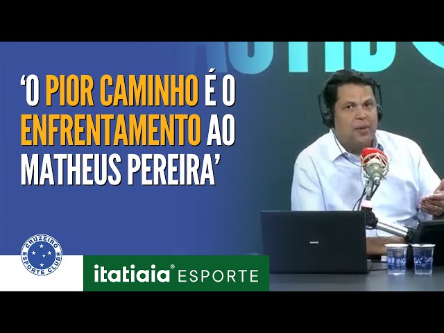 'ELE PRECISA SE AJUDAR': MATHEUS PEREIRA AINDA PODE SER DECISIVO PARA O CRUZEIRO