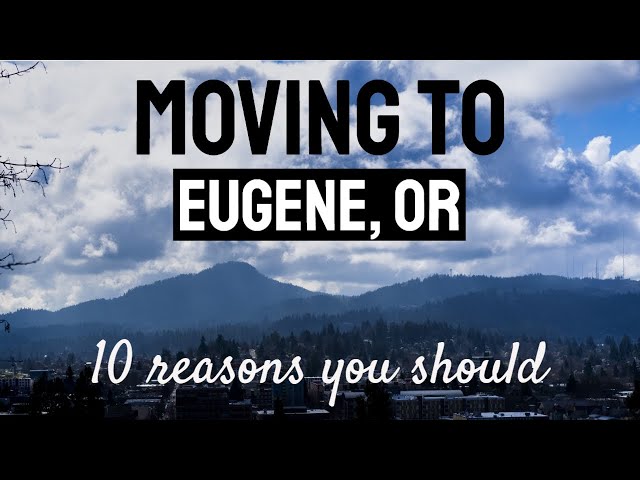 MOVING to Eugene, OR