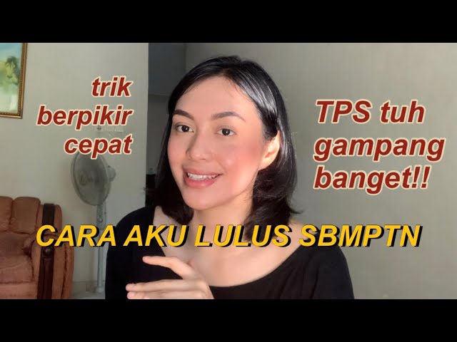 TIPS MENGERJAKAN SOAL TPS UTBK 2020