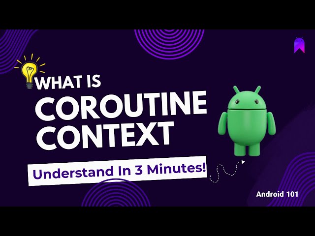 What is Coroutine Context ?