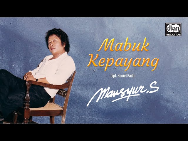 Mabuk Kepayang - Mansyur S. | Official Music Video