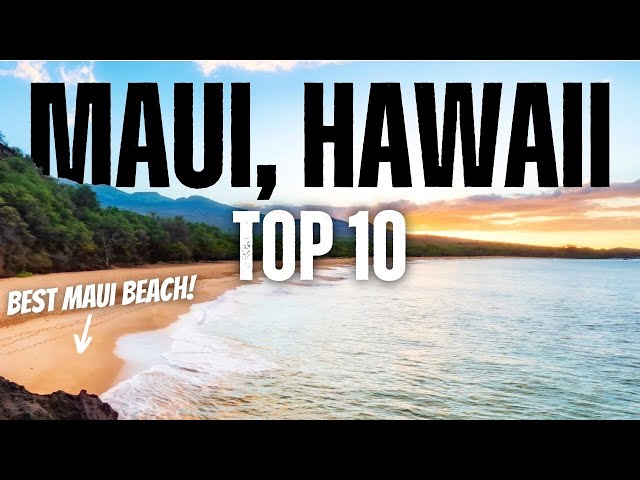 Top 10 Things To Do In Maui, Hawaii In 2024 (Adventure Itinerary) - 4K Travel Guide